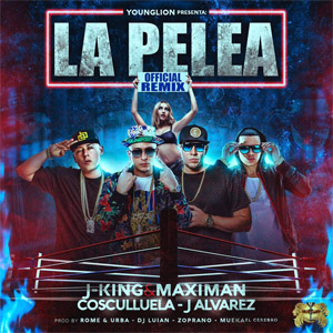 Disco La Pelea (Remix) de J King y Maximan