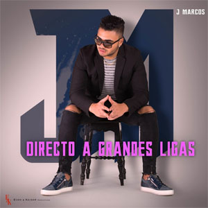 Disco Directo a Grandes Ligas de J Marcos