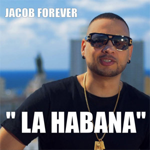 Disco La Habana de Jacob Forever