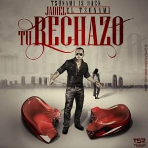 Disco Tu Rechazo de Jadiel El Incomparable