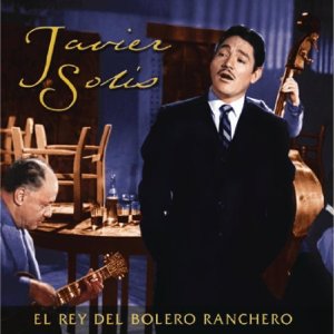 Disco Rey Del Bolero Ranchero de Javier Solís
