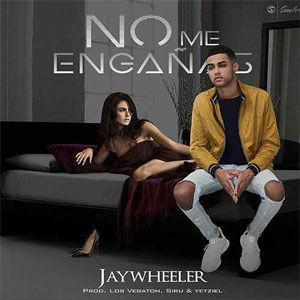 Disco No Me Engañas de Jay Wheeler