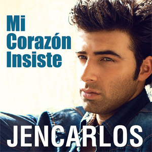 Disco Mi Corazón Insiste  de Jencarlos Canela