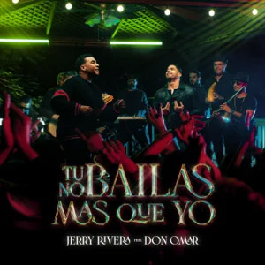 Disco Tú No Bailas Más Que Yo de Jerry Rivera