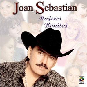 Disco Mujeres Bonita de Joan Sebastian