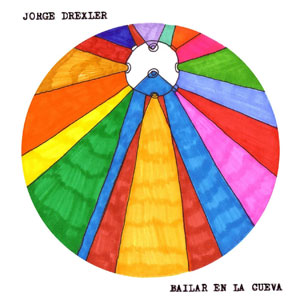 Disco Bailar En La Cueva de Jorge Drexler