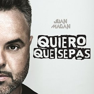 Disco Quiero Que Sepas de Juan Magán