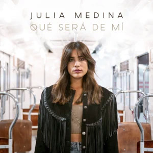 Disco Qué Será De Mí de Julia Medina