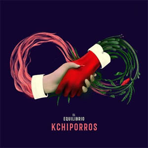 Disco El Equilibrio de Kchiporros