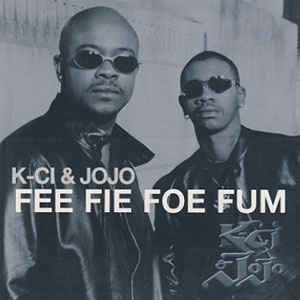 Disco Fee Fie Foe Fum de K-Ci & Jojo