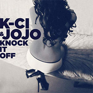 Disco Knock It Off  de K-Ci & Jojo