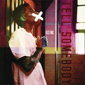 Disco Tell Somebody de Kid Ink