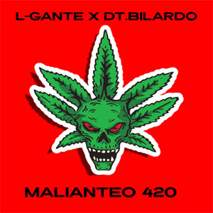 Disco Malianteo 420 de L-Gante