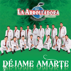 Disco Déjame Amarte de La Arrolladora Banda el Limón