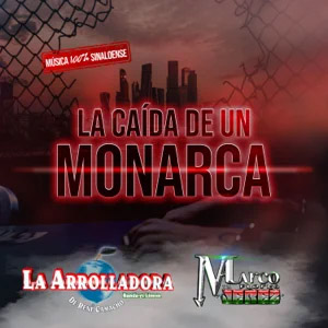 Disco La Caída De Un Monarca de La Arrolladora Banda el Limón