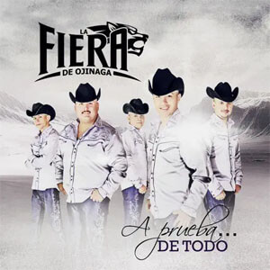 Disco A Prueba...De Todo de La Fiera de Ojinaga