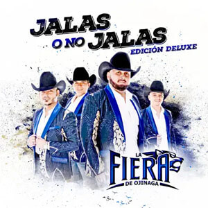 Disco Jalas o No Jalas (Edición Deluxe) de La Fiera de Ojinaga