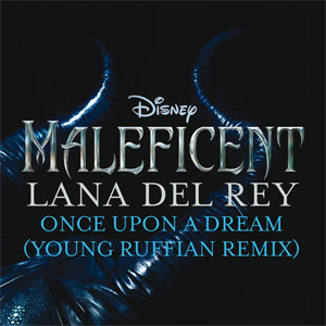 Disco Once Upon A Dream (Young Ruffian Remix) de Lana Del Rey