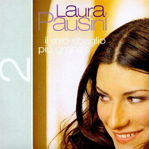 Disco Il Mio Sbaglio Più Grande de Laura Pausini