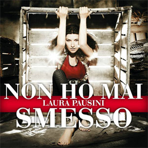 Disco Non Ho Mai Smesso de Laura Pausini