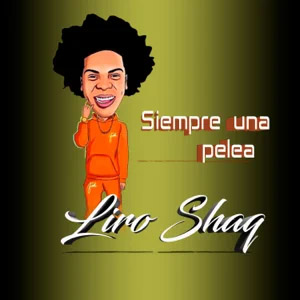 Disco Siempre Una Pelea de Liro Shaq El Sofoke