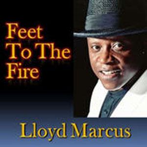 Disco Feet to the Fire de Lloyd Marcus