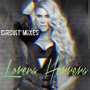 Disco Circuit Mixes de Lorena Herrera