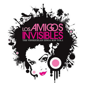 Disco The Venezuelan Zinga Son, Vol.1 de Los Amigos Invisibles