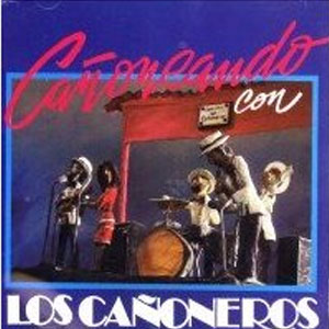 Disco Cañoneando Con Los Cañoneros de Los Cañoneros