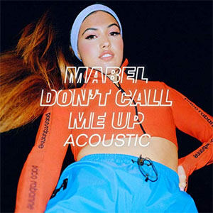 Disco Don't Call Me Up (Acoustic) de Mabel