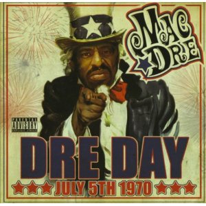 Disco Dre Day July 5th, 1970 de Mac Dre