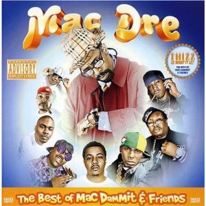 Disco The Best of Mac Dammit and Friends de Mac Dre