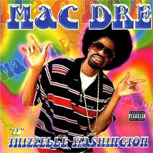 Disco Thizzelle Washington de Mac Dre