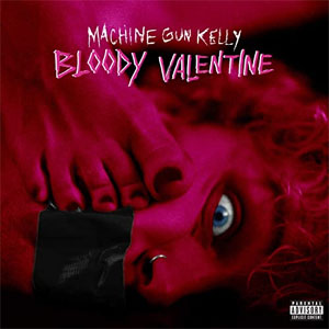 Disco Bloody Valentine de Machine Gun Kelly