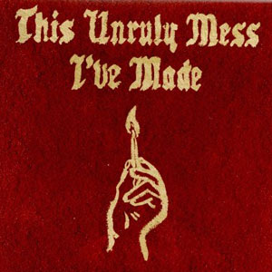 Disco This Unruly Mess I've Made de Macklemore and Ryan Lewis