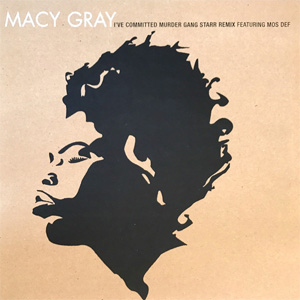 Disco I've Committed Murder (Gang Starr Remix) de Macy Gray