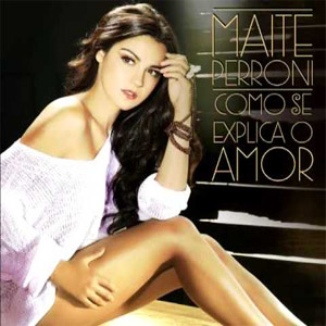 Disco Como Se Explica O Amor de Maite Perroni
