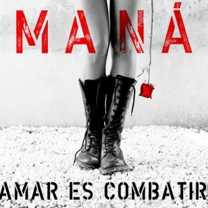 Disco Amar Es Combatir de Maná