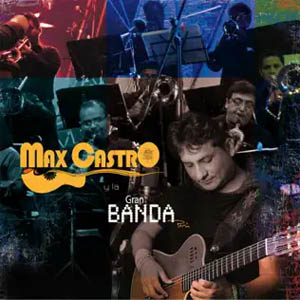 Disco Max Castro y la Gran Banda de Max Castro