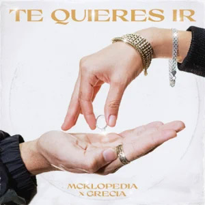 Disco Te Quieres Ir de Mc Klopedia