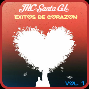 Disco Éxitos De Corazón, Vol. 1 de MC Santa GL
