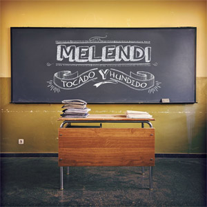 Disco Tocado Y Hundido de Melendi