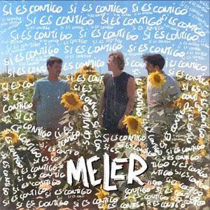 Disco Si Es Contigo de Meler