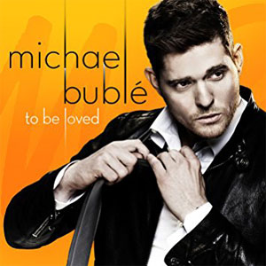 Disco To Be Loved de Michael Bublé