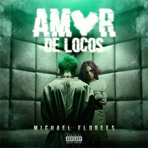 Álbum Amor De Locos de Michael Flores