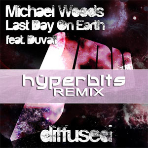 Disco Last Day On Earth (Hyperbits Remix) de Michael Woods