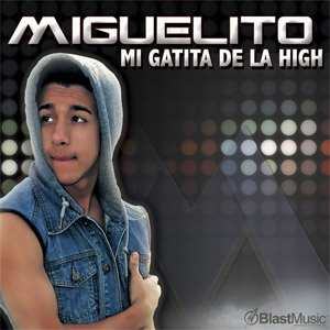 Disco Mi Gatita De La High  de Miguelito