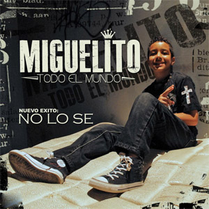 Disco No Lo Sé de Miguelito