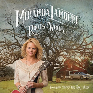 Disco Roots and Wings de Miranda Lambert