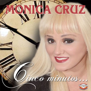 Disco Cinco Minutos . . . de Mónica Cruz 